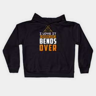 I Love It When She Bends Over Kids Hoodie